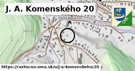 J. A. Komenského 20, Ráztočno