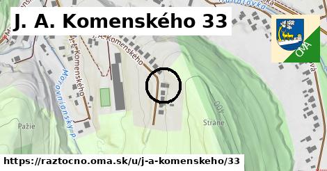 J. A. Komenského 33, Ráztočno