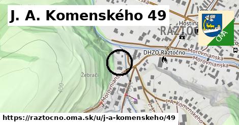 J. A. Komenského 49, Ráztočno