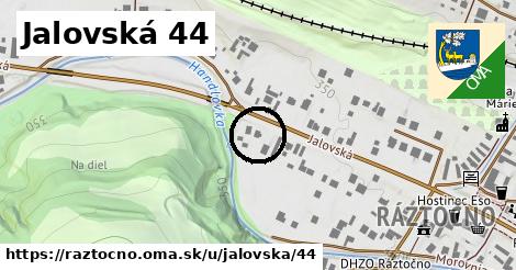 Jalovská 44, Ráztočno