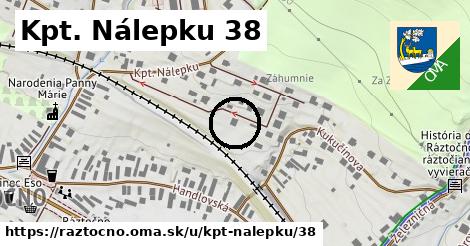 Kpt. Nálepku 38, Ráztočno