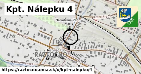 Kpt. Nálepku 4, Ráztočno