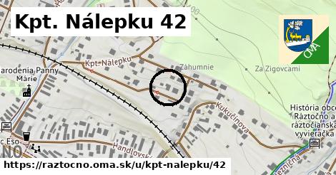 Kpt. Nálepku 42, Ráztočno