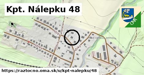 Kpt. Nálepku 48, Ráztočno