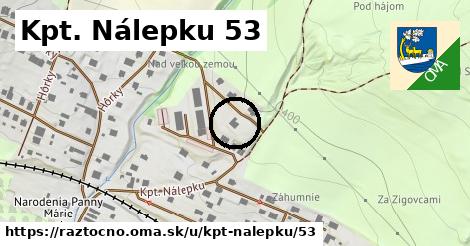 Kpt. Nálepku 53, Ráztočno