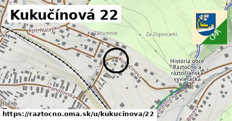 Kukučínova 22, Ráztočno