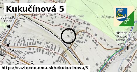 Kukučínová 5, Ráztočno