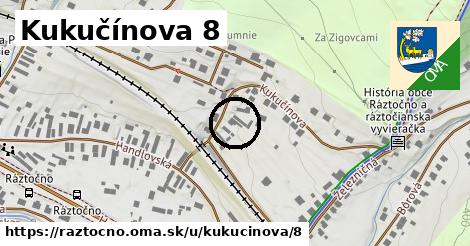 Kukučínová 8, Ráztočno