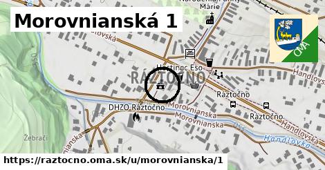 Morovnianská 1, Ráztočno