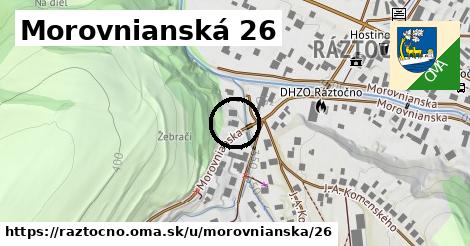 Morovnianská 26, Ráztočno