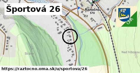 Športová 26, Ráztočno