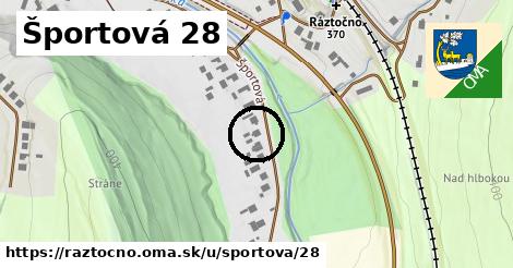 Športová 28, Ráztočno