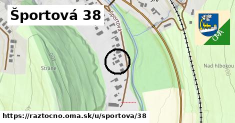 Športová 38, Ráztočno