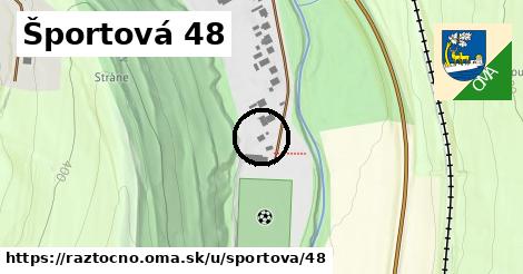 Športová 48, Ráztočno