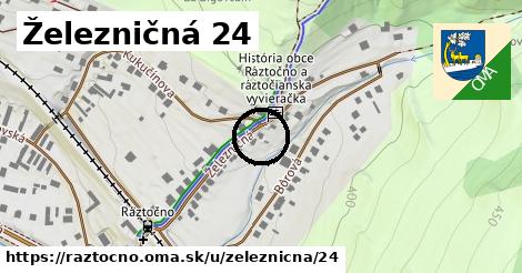 Železničná 24, Ráztočno