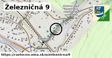 Železničná 9, Ráztočno