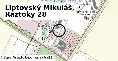Liptovský Mikuláš, Ráztoky <span class="supisne">28</span>