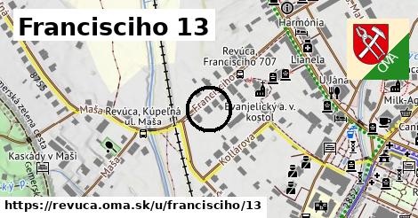 Francisciho 13, Revúca