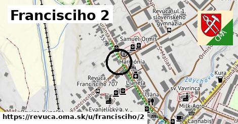 Francisciho 2, Revúca