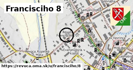 Francisciho 8, Revúca