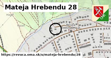 Mateja Hrebendu 28, Revúca