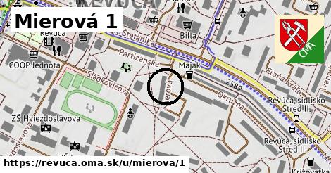 Mierová 1, Revúca