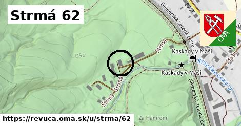 Strmá 62, Revúca
