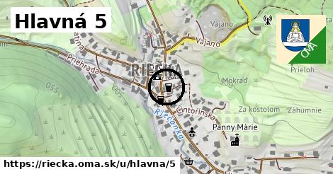 Hlavná 5, Riečka