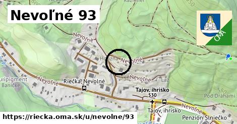 Nevoľné 93, Riečka