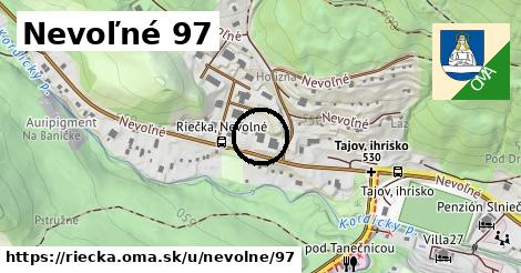 Nevoľné 97, Riečka