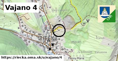 Vajano 4, Riečka