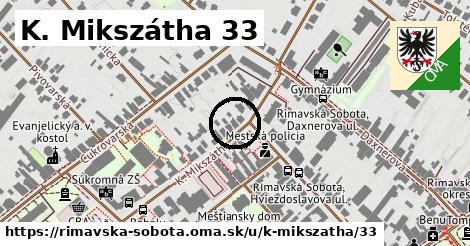 K. Mikszátha 33, Rimavská Sobota