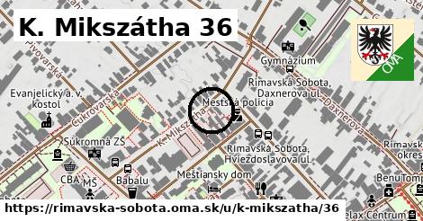 K. Mikszátha 36, Rimavská Sobota