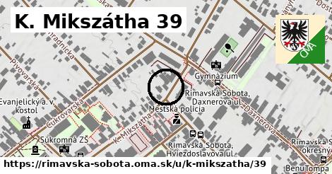 K. Mikszátha 39, Rimavská Sobota