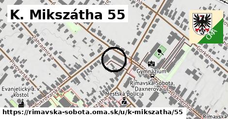 K. Mikszátha 55, Rimavská Sobota