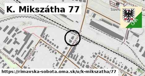 K. Mikszátha 77, Rimavská Sobota