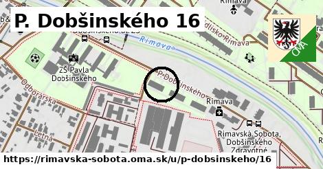 P. Dobšinského 16, Rimavská Sobota