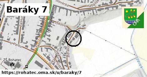 Baráky 7, Rohatec