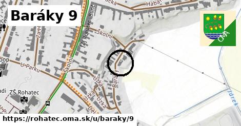 Baráky 9, Rohatec