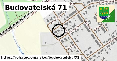 Budovatelská 71, Rohatec