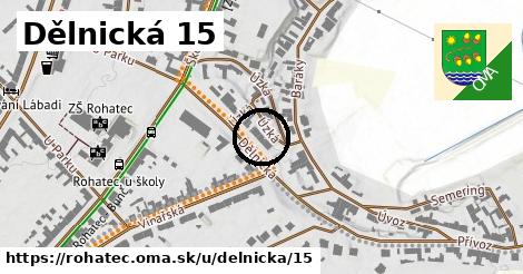 Dělnická 15, Rohatec