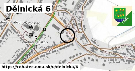 Dělnická 6, Rohatec