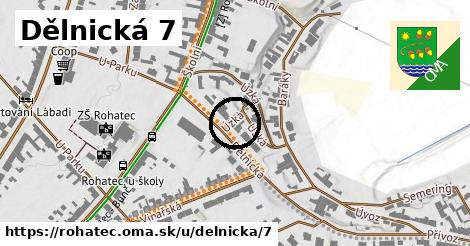 Dělnická 7, Rohatec