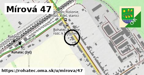 Mírová 47, Rohatec