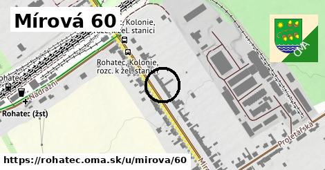 Mírová 60, Rohatec