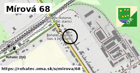 Mírová 68, Rohatec