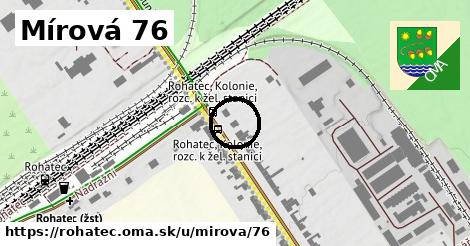 Mírová 76, Rohatec