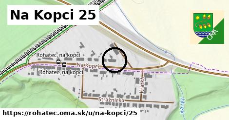 Na Kopci 25, Rohatec