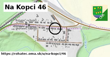 Na Kopci 46, Rohatec