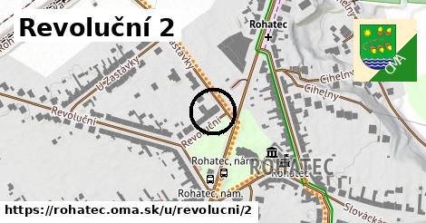 Revoluční 2, Rohatec